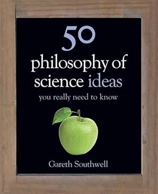 خرید و دانلود نسخه کامل کتاب 50 Philosophy of Science Ideas You Really Need to Know – + Pdf_6845e579141b9.jpeg خرید و دانلود نسخه کامل کتاب 50 Philosophy of Science Ideas You Really Need to Know – + Pdf