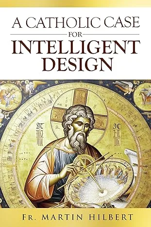 خرید و دانلود نسخه کامل کتاب A Catholic Case for Intelligent Design – + Pdf_6845e5dbacca7.jpeg خرید و دانلود نسخه کامل کتاب A Catholic Case for Intelligent Design – + Pdf