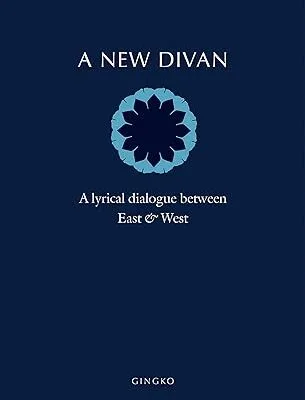 خرید و دانلود نسخه کامل کتاب A New Divan: A Lyrical Dialogue between East and West – PDF
