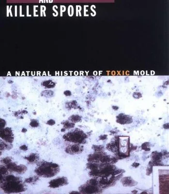 خرید و دانلود نسخه کامل کتاب Carpet Monsters and Killer Spores: A Natural History of Toxic Mold (1st ed.) –  PDF