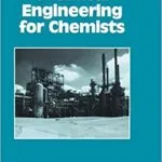 خرید و دانلود نسخه کامل کتاب Chemical Engineering for Chemists BY Richard G. Griskey  – Pdf