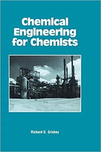 خرید و دانلود نسخه کامل کتاب Chemical Engineering for Chemists BY Richard G. Griskey – Pdf_683ccd5e5a001.jpeg خرید و دانلود نسخه کامل کتاب Chemical Engineering for Chemists BY Richard G. Griskey – Pdf