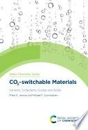 خرید و دانلود نسخه کامل کتاب CO2-switchable Materials: Solvents, Surfactants, Solutes and Solids –  Pdf