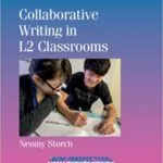 خرید و دانلود نسخه کامل کتاب Collaborative Writing in L2 Classrooms (New Perspectives on Language and Education)