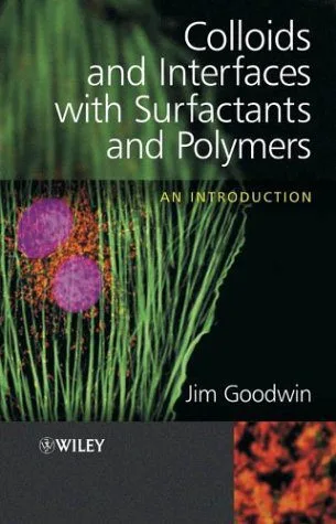 خرید و دانلود نسخه کامل کتاب Colloids and interfaces with surfactants and polymers: an introduction – PDF_683cc60acae2b.jpeg خرید و دانلود نسخه کامل کتاب Colloids and interfaces with surfactants and polymers: an introduction – PDF