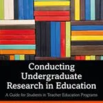 خرید و دانلود نسخه کامل کتاب Conducting Undergraduate Research in Education A Guide for Students in Teacher Education Programs –  Pdf