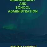 خرید و دانلود نسخه کامل کتاب EDUCATIONAL MANAGEMENT AND SCHOOL ADMINISTRATION –  +  PDF