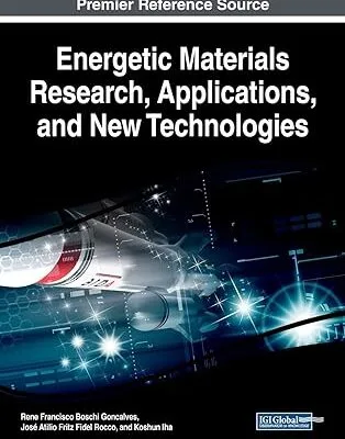 خرید و دانلود نسخه کامل کتاب Energetic Materials Research, Applications, and New Technologies –  Pdf
