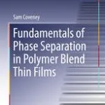 خرید و دانلود نسخه کامل کتاب Fundamentals of Phase Separation in Polymer Blend Thin Films –  PDF