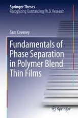 خرید و دانلود نسخه کامل کتاب Fundamentals of Phase Separation in Polymer Blend Thin Films –  PDF