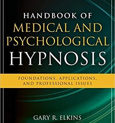 خرید و دانلود نسخه کامل کتاب Handbook of Medical and Psychological Hypnosis:  Foundations, Applications, and Professional Issues