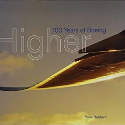 خرید و دانلود نسخه کامل کتاب Higher:  100 Years of Boeing –  Pdf