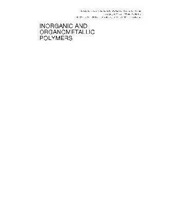 خرید و دانلود نسخه کامل کتاب Inorganic and Organometallic Polymers –  PDF