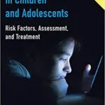 خرید و دانلود نسخه کامل کتاب Internet Addiction in Children and Adolescents:  Risk Factors, Assessment, and Treatment
