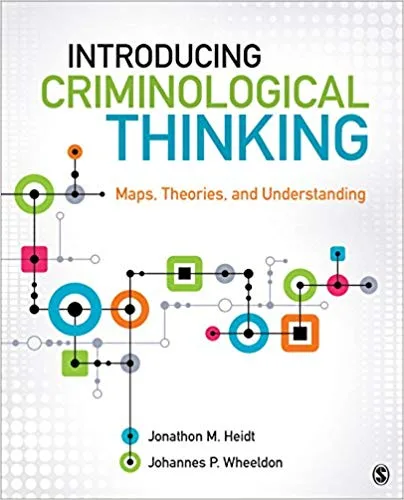 خرید و دانلود نسخه کامل کتاب Introducing Criminological Thinking: Maps, Theories, and Understanding_683c597404356.jpeg خرید و دانلود نسخه کامل کتاب Introducing Criminological Thinking: Maps, Theories, and Understanding