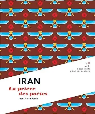 خرید و دانلود نسخه کامل کتاب Iran : La prière des poètes: L’Âme des Peuples (French Edition) –  +  Pdf