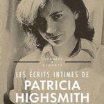 خرید و دانلود نسخه کامل کتاب Les écrits intimes de Patricia Highsmith, 1941-1995: Journaux & carnets (French Edition) –  +  Pdf