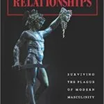 خرید و دانلود نسخه کامل کتاب Men. Women. Relationships:  Surviving the Plague of Modern Masculinity
