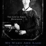 خرید و دانلود نسخه کامل کتاب My Wars Are Laid Away in Books: The Life of Emily Dickinson