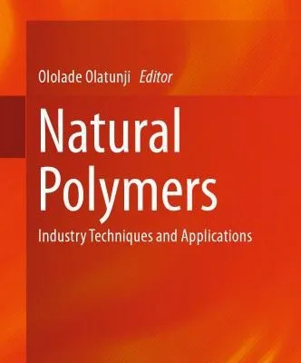 خرید و دانلود نسخه کامل کتاب Natural Polymers: Industry Techniques and Applications –  PDF