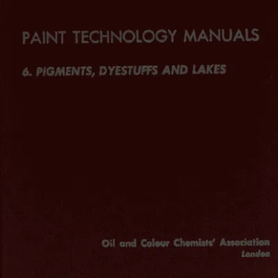خرید و دانلود نسخه کامل کتاب Paint technology manuals Pigments, dyestuffs and lakes  · Volume 6 – Pdf