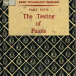 خرید و دانلود نسخه کامل کتاب Paint technology manuals The testing of paints · Volume 5 – Pdf