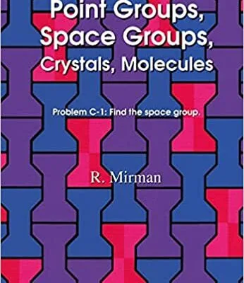 خرید و دانلود نسخه کامل کتاب Point Groups, Space Groups, Crystals, Molecules –  Pdf
