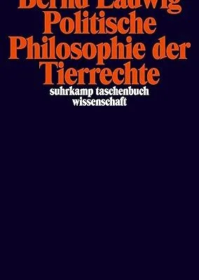 خرید و دانلود نسخه کامل کتاب Politische Philosophie der Tierrechte (suhrkamp taschenbuch wissenschaft)  –  PDF