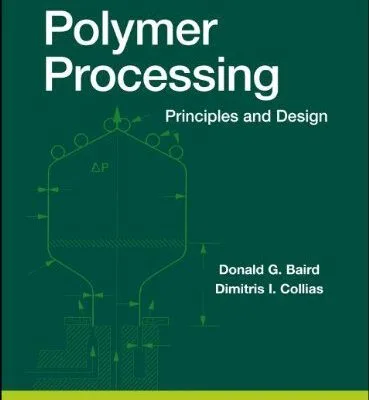 خرید و دانلود نسخه کامل کتاب Polymer Processing: Principles and Design –  PDF