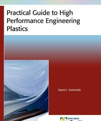 خرید و دانلود نسخه کامل کتاب Practical Guide to High Performance Engineering Plastics –  PDF