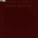 خرید و دانلود نسخه کامل کتاب Properties of metals in materials engineering BY Templin – Pdf