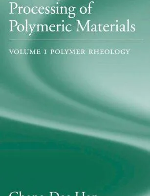 خرید و دانلود نسخه کامل کتاب Rheology and Processing of Polymeric Materials: Polymer Rheology –  PDF