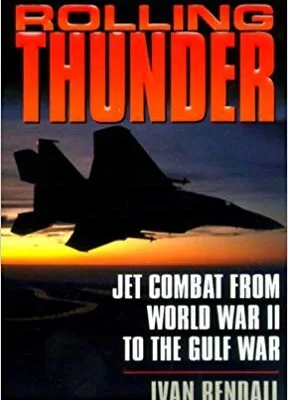 خرید و دانلود نسخه کامل کتاب Rolling Thunder:  Jet Combat from WWII to the Gulf War 2000