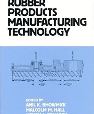 خرید و دانلود نسخه کامل کتاب Rubber Products Manufacturing Technology