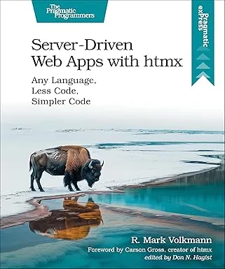 خرید و دانلود نسخه کامل کتاب Server-Driven Web Apps with htmx: Any Language, Less Code, Simpler Code –  Pdf
