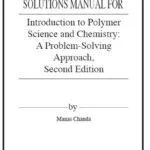 خرید و دانلود نسخه کامل کتاب Solution Manual Introduction to Polymer Science and Chemistry: A Problem-Solving Approach 2nd Edition