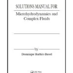 خرید و دانلود نسخه کامل کتاب Solution Manual Microhydrodynamics and Complex Fluids