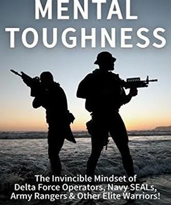 خرید و دانلود نسخه کامل کتاب Special Operations Mental Toughness:  The Invincible Mindset of Delta Force Operators, Navy SEALs, Army Rangers & Other Elite Warriors!