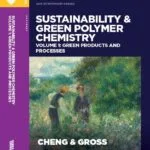 خرید و دانلود نسخه کامل کتاب Sustainability and Green Polymer Chemistry Volume 1 Green Produc –  Pdf