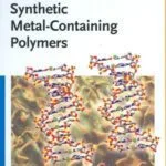 خرید و دانلود نسخه کامل کتاب Synthetic Metal Containing Polymers –  PDF