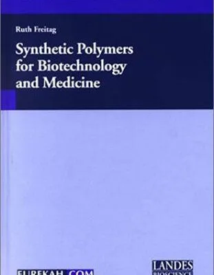 خرید و دانلود نسخه کامل کتاب Synthetic Polymers for Biotechnology and Medicine –  PDF