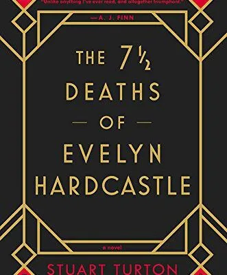 خرید و دانلود نسخه کامل کتاب The 7 ½ Deaths of Evelyn Hardcastle –  Pdf