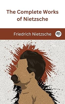 خرید و دانلود نسخه کامل کتاب The Complete Works of Nietzsche: including Thus Spake Zarathustra, Beyond Good and Evil, Human All Too Human, The Birth of Tragedy, and many more – + Pdf_6845e54bdaf1d.jpeg خرید و دانلود نسخه کامل کتاب The Complete Works of Nietzsche: including Thus Spake Zarathustra, Beyond Good and Evil, Human All Too Human, The Birth of Tragedy, and many more – + Pdf