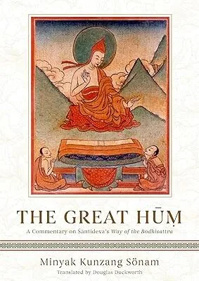 خرید و دانلود نسخه کامل کتاب The Great Hum: A Commentary on Shantideva’s Way of the Bodhisattva –  +  Pdf
