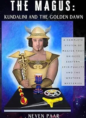 خرید و دانلود نسخه کامل کتاب The Magus: Kundalini and the Golden Dawn: A Complete System of Magick that Bridges Eastern Spirituality and the Western Mysteries –  +  Pdf