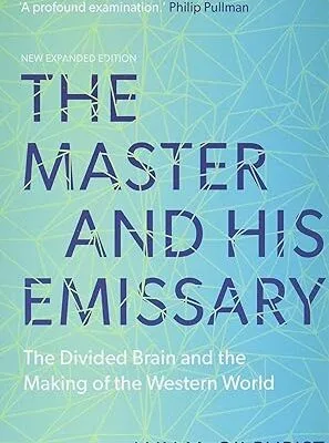 خرید و دانلود نسخه کامل کتاب The Master and His Emissary: The Divided Brain and the Making of the Western World –  Pdf