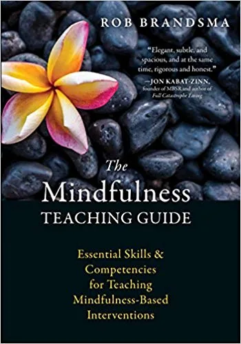 خرید و دانلود نسخه کامل کتاب The Mindfulness Teaching Guide: Essential Skills and Competencies for Teaching Mindfulness-Based Interventions_683d9bbf1820e.jpeg خرید و دانلود نسخه کامل کتاب The Mindfulness Teaching Guide: Essential Skills and Competencies for Teaching Mindfulness-Based Interventions