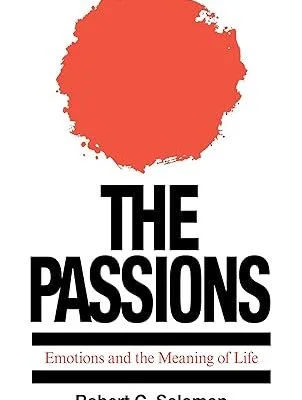خرید و دانلود نسخه کامل کتاب The Passions: Emotions and the Meaning of Life –  Pdf