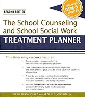 خرید و دانلود نسخه کامل کتاب The School Counseling and School Social Work Treatment Planner, with DSM-5 Updates, 2nd Edition (PracticePlanners) 2nd Edition