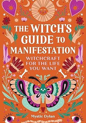 خرید و دانلود نسخه کامل کتاب The Witch’s Guide to Manifestation: Witchcraft for the Life You Want –  +  Pdf